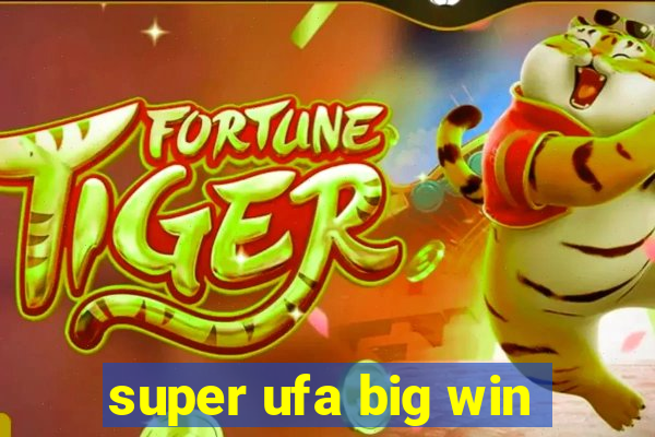 super ufa big win